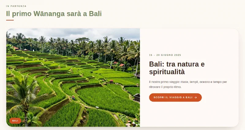 Prima: la sezione Il primo Wānanga sarà a Bali, con foto delle risaie a sinistra e titolo, date e pulsante Scopri il viaggio a Bali a destra